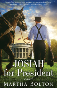 Martha Bolton; — Josiah for President