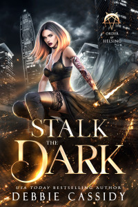 Debbie Cassidy — Stalk the Dark