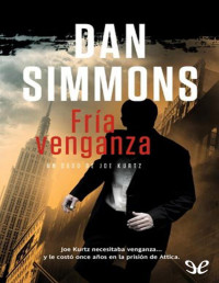 Dan Simmons — Fría Venganza