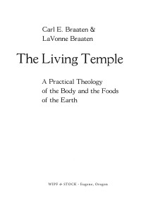 Carl E. Braaten;LaVonne Braaten; — The Living Temple