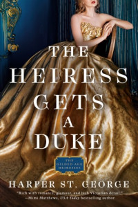 Harper St. George — The Heiress Gets a Duke