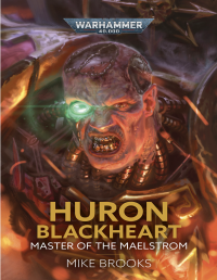 Mike Brooks — Huron Blackheart Maestro del Maelstrom