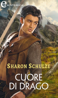 Sharon Schulze — Cuore di drago (eLit)