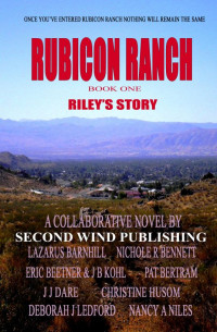 Second Wind Publishing, LLC — Rubicon Ranch: Riley's Story