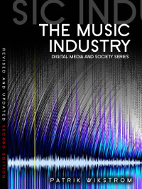 Patrik Wikstr & ouml;m — The Music Industry