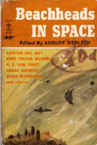 Derleth, August — Beachheads in Space