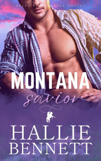 Hallie Bennett — Montana Savior: A Curvy Girl, Age Gap Billionaire Romance