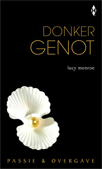 Lucy Monroe — Donker genot AKA Verblind door verlangen (100% Griek 01) [Bouquet 3284]