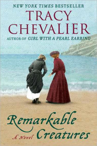 Tracy Chevalier — Remarkable Creatures