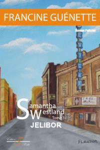 Francine Guénette — Samantha Westland - Tome 3