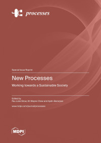 Pau Loke Show, Kit Wayne Chew, Aydin Berenjian — New Processes: Working towards a Sustainable Society