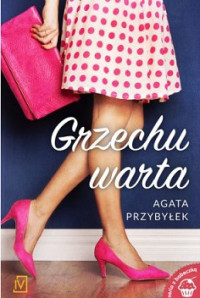 Agata Przybyłek — Grzechu Warta