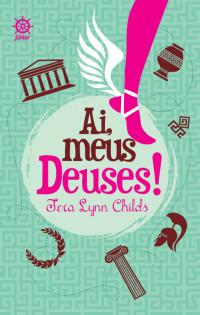 Tera Lynn Childs — [Meus Deuses!01]Ai, meus deuses! (Oficial)