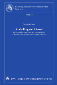 Knauer, Florian — Strafvollzug und Internet