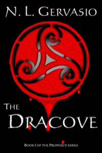 Gervasio, N.L. — The Dracove (The Prophecy series)