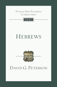 DAVID G. PETERSON; — Hebrews