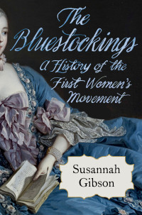 Susannah Gibson — The Bluestockings