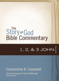 Constantine R. Campbell; — 1, 2, and 3 John