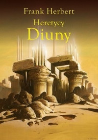 Frank Herbert — Heretycy Diuny