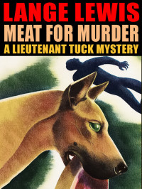 Lange Lewis — Meat for Murder