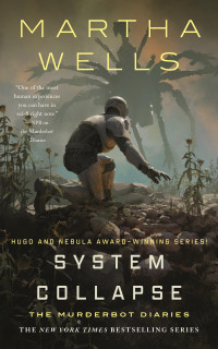 Martha Wells — System Collapse