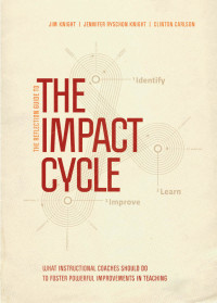 Jim Knight;Jennifer Ryschon Knight;Clinton Carlson; & Jennifer Ryschon Knight & Clinton Carlson — The Reflection Guide to The Impact Cycle