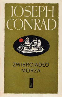 Joseph Conrad — Zwierciadło morza