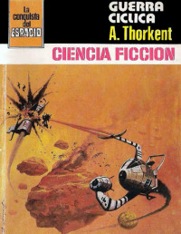 A. Thorkent — Guerra cíclica