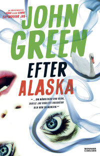 John Green — Efter Alaska