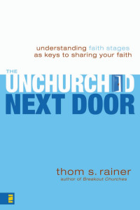 Rainer, Thom S. — The Unchurched Next Door