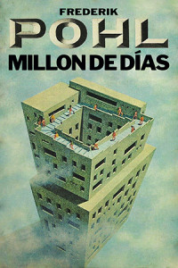 FREDERIK POHL — Millon de Días