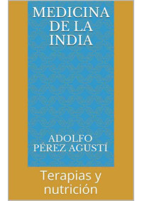 Adolfo Pérez Agusti —  Medicina de la India.