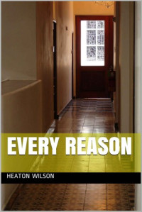 Heaton Wilson — Every Reason