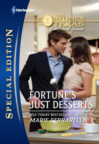 Marie Ferrarella — Fortune's Just Desserts