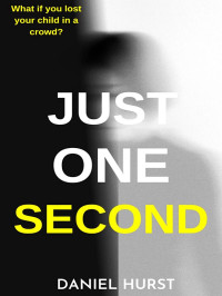 Daniel Hurst — Just One Second