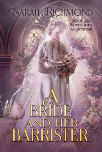 Sarah Richmond — A Bride and Her Barrister