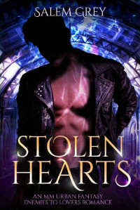 Salem Grey — Stolen Hearts: An MM Urban Fantasy Enemies to Lovers Romance