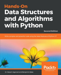 Basant Agarwal and Benjamin Baka — Hands-on Data Structures and Algorithms with Python