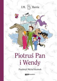 J. M. Barrie — Piotruś Pan i Wendy