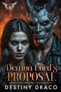 Destiny Draco — Demon Lord's Proposal: A Marriage of Convenience Demon Romance