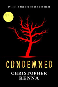 Christopher Renna — Condemned