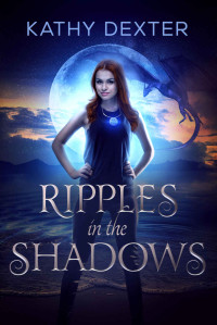 Kathy Dexter [Dexter, Kathy] — Ripples in the Shadows (Mystic Lake Series Book 2)