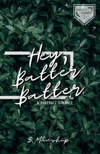 S. Manship — Hey, Batter Batter: A Baseball Romance