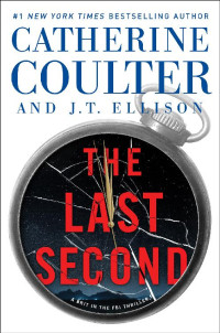 Catherine Coulter, J. T. Ellison — The Last Second