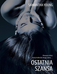 Samantha Young — Ostatnia szansa