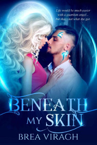 Brea Viragh [Viragh, Brea] — Beneath my Skin