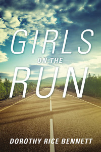 Dorothy Rice Bennett — GIRLS ON THE RUN
