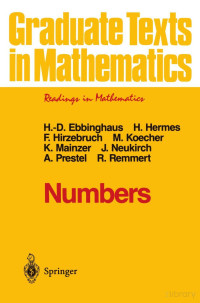 Ebbinghaus/Hermes/Hirzebruch/KoecherlMainzer/Neukirch/PresteVRemmert: — Graduate Texts in Mathematics - Readings in Mathematics