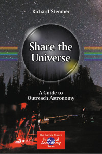 Richard Stember — Share the Universe: A Guide to Outreach Astronomy