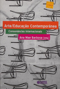 Ana Mae Barbosa — Arte/Educação contemporânea: consonâncias internacionais